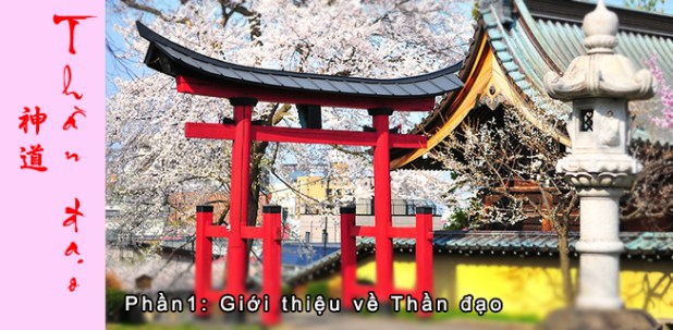 Thần đạo Shinto (P1): Thần đạo, tôn giáo bản địa của Nhật&nbsp;Bản