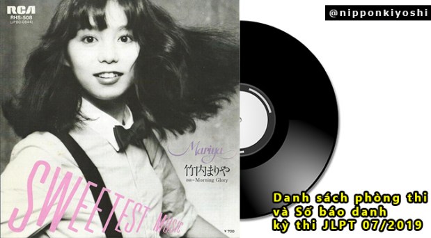 Danh sách phòng thi và SBD kỳ thi JLPT&nbsp;07/2019